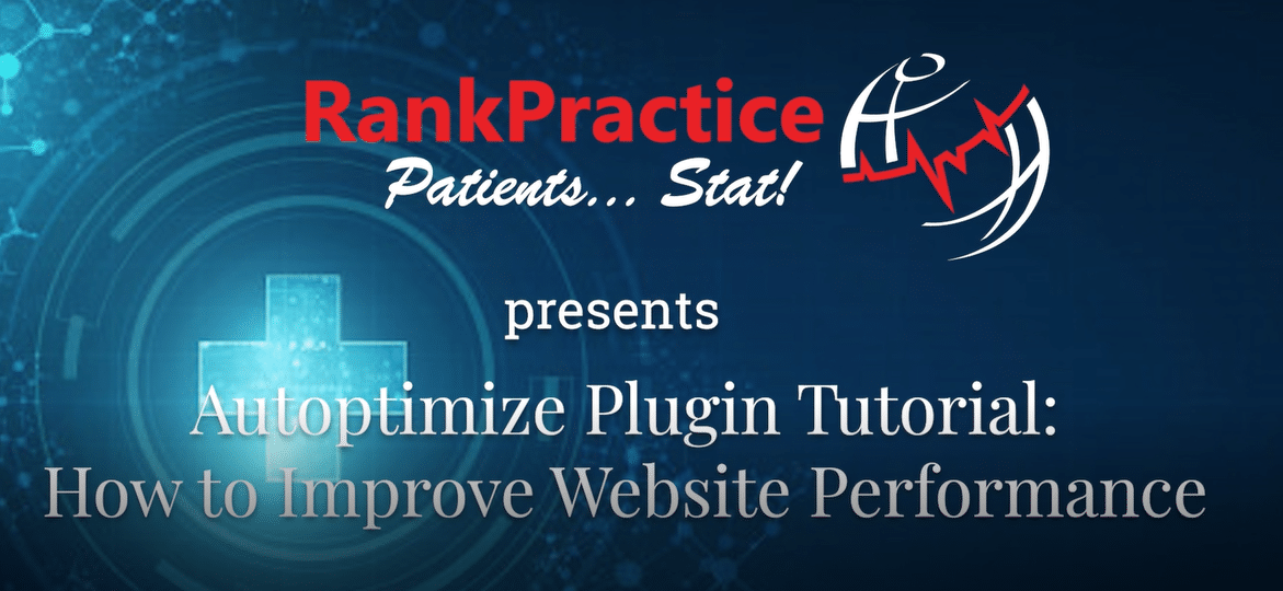 Video Tutorial:  Autoptimize Plugin.  How to Improve Website Performance